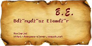 Bányász Elemér névjegykártya
